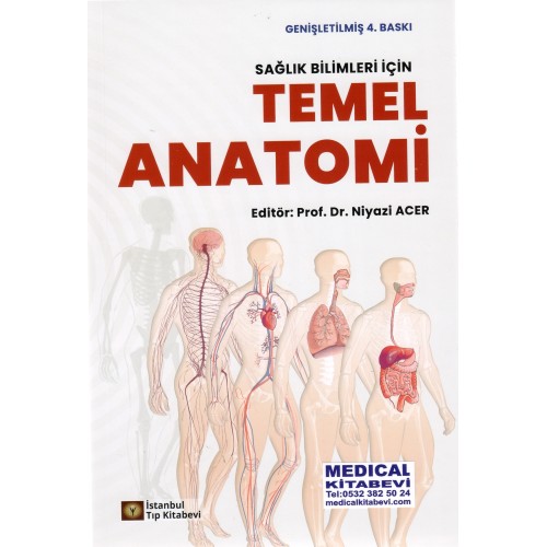 Sağlık Bilimleri İçin Temel Anatomi 4.Baskı